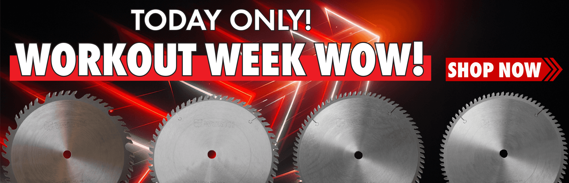 Today Only! Wurth Workout Week Saw Blades!