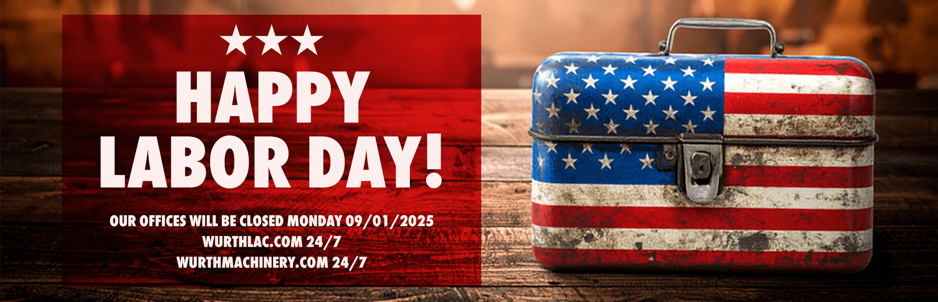 Our Offices Will Be Closed On Monday, 9/1/25 In Observance Of Labor Day