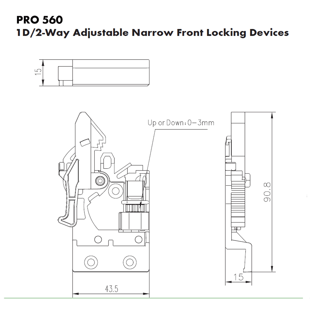 PRO560 1D 2-Way Adjustable Narrow Flanged Front Locking Device Specifications