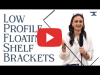 Video: NEW! Low Profile Floating Shelf Bracket for 36 Inch Shelves