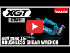 Video: 40V max XGT Shear Wrench (GTW01)