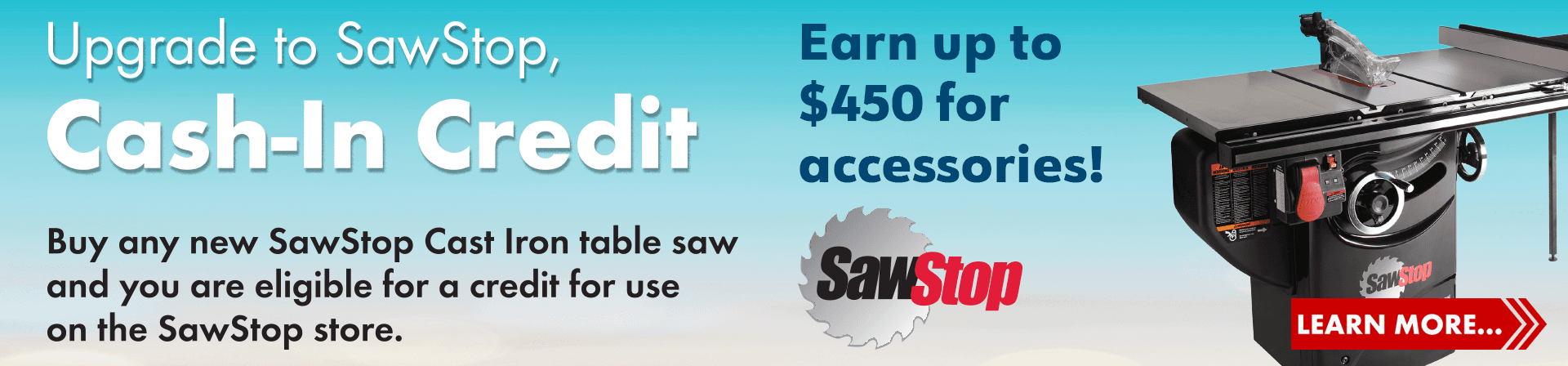 Upgrade to SawStop, Cash-In Credit