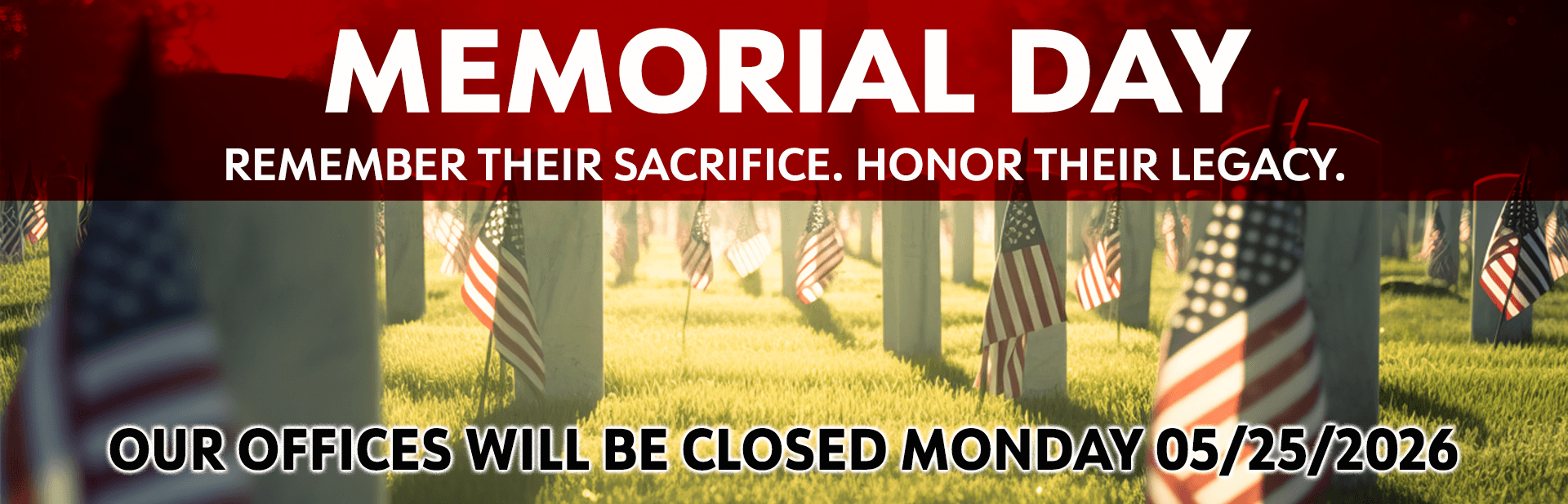 Closed for Memorial Day 2026
