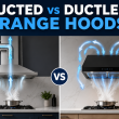 Ducted vs Ductless Range Hoods
