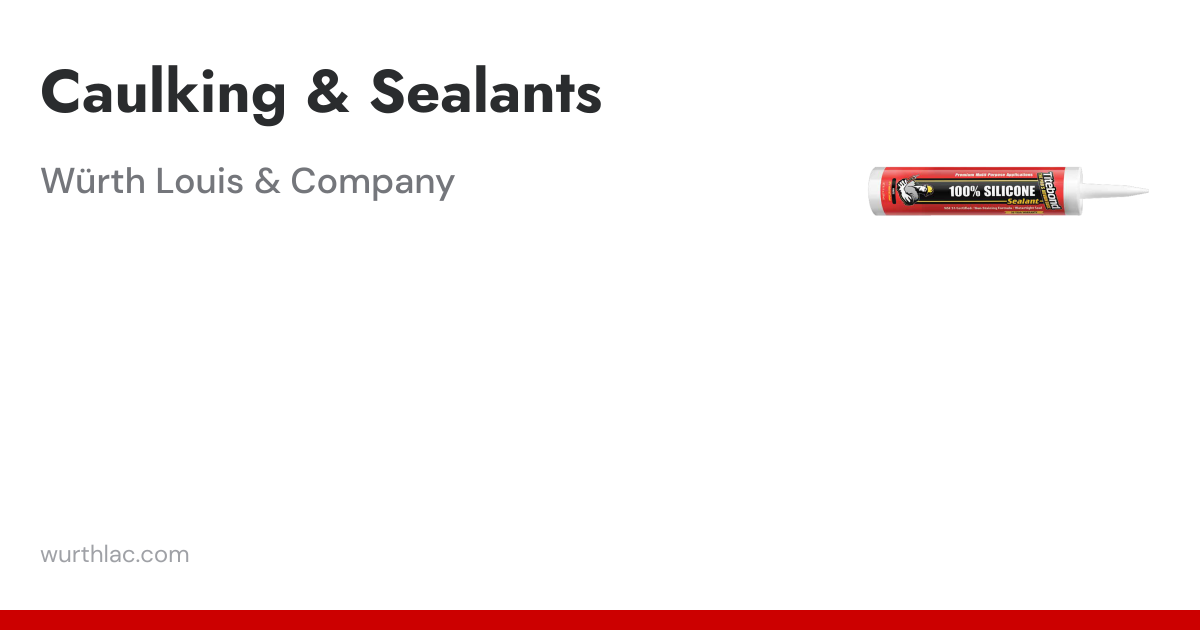 Caulking & Sealants | Adhesives for Woodworking Professionals | Wurth ...