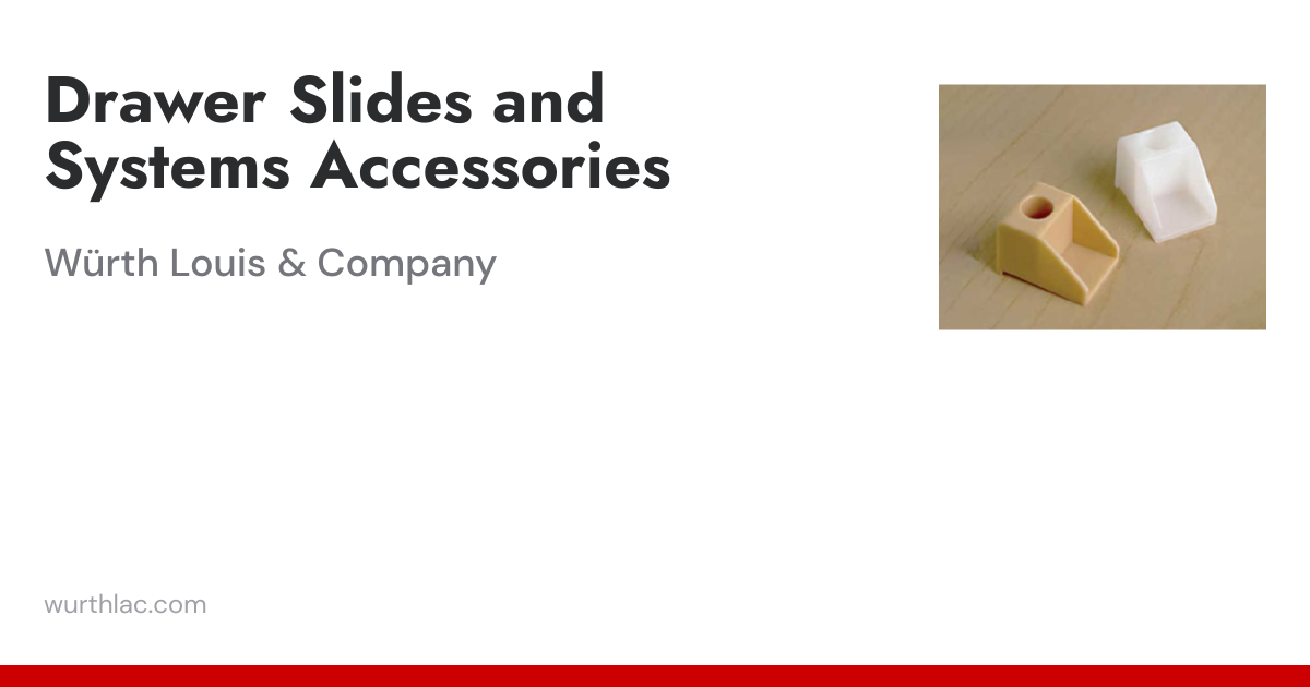 Drawer Slide Accessories & Systems | Würth Louis & Company