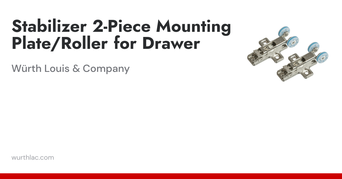 Stabilizer 2-Piece Mounting Plate/Roller for Drawer | Würth Louis & Company
