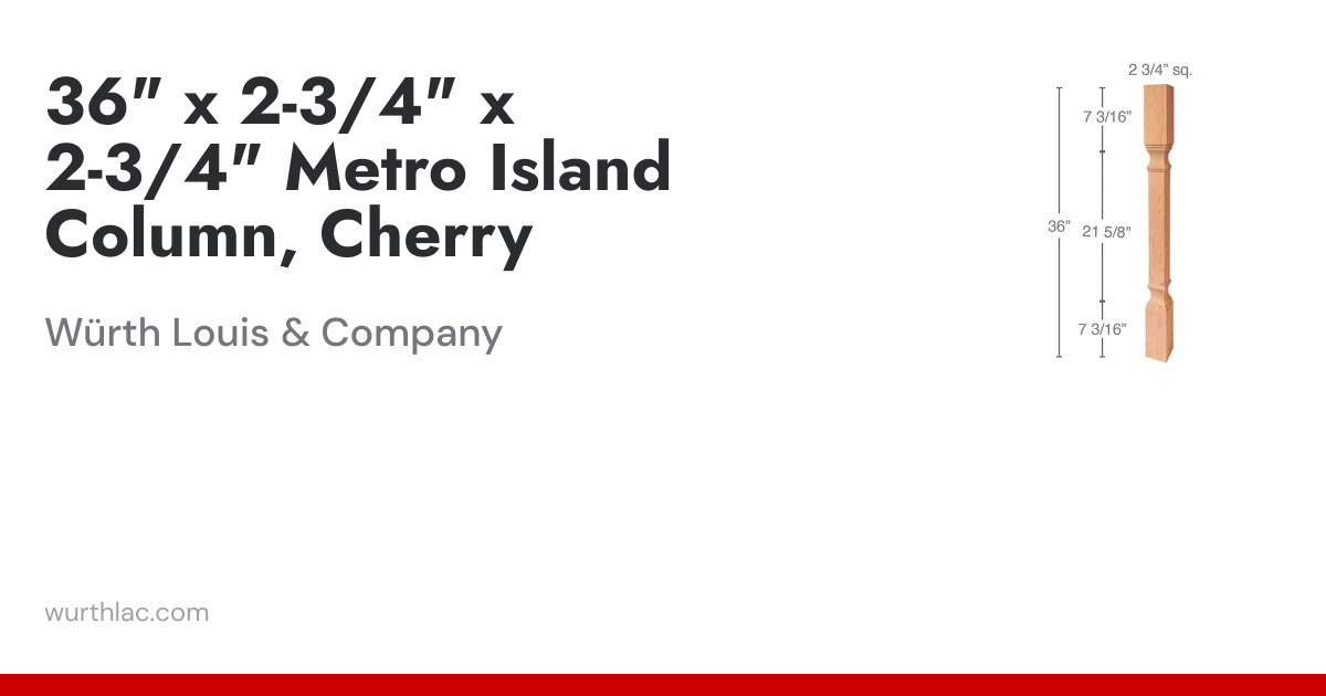 36" x 2-3/4" x 2-3/4" Metro Island Column, Cherry | Würth Louis & Company