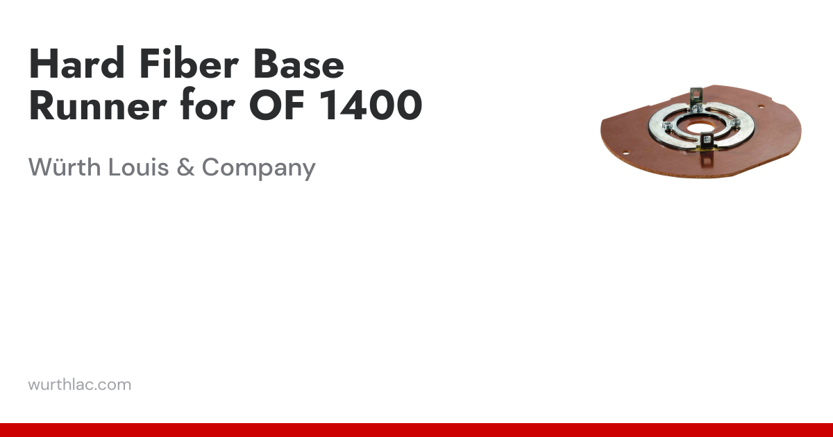 Hard Fiber Base Runner for OF 1400 | Würth Louis & Company
