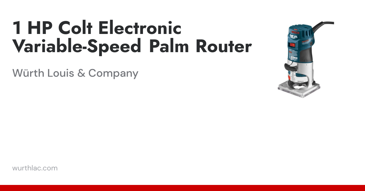 1 HP Colt Electronic Variable-Speed Palm Router | Würth Louis & Company