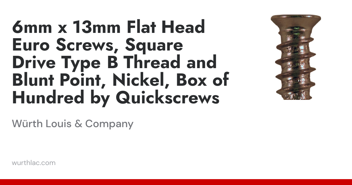 6mm x 13mm Flat Head Euro Screws, Square Drive Type B Thread and Blunt ...