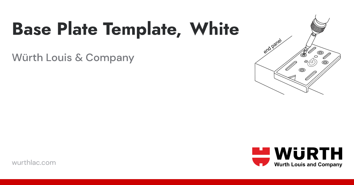 Base Plate Template, White | Würth Louis & Company