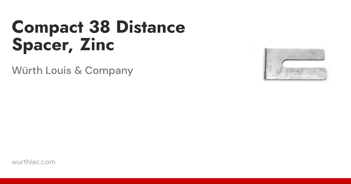 Compact 38 Distance Spacer, Zinc | Würth Louis & Company