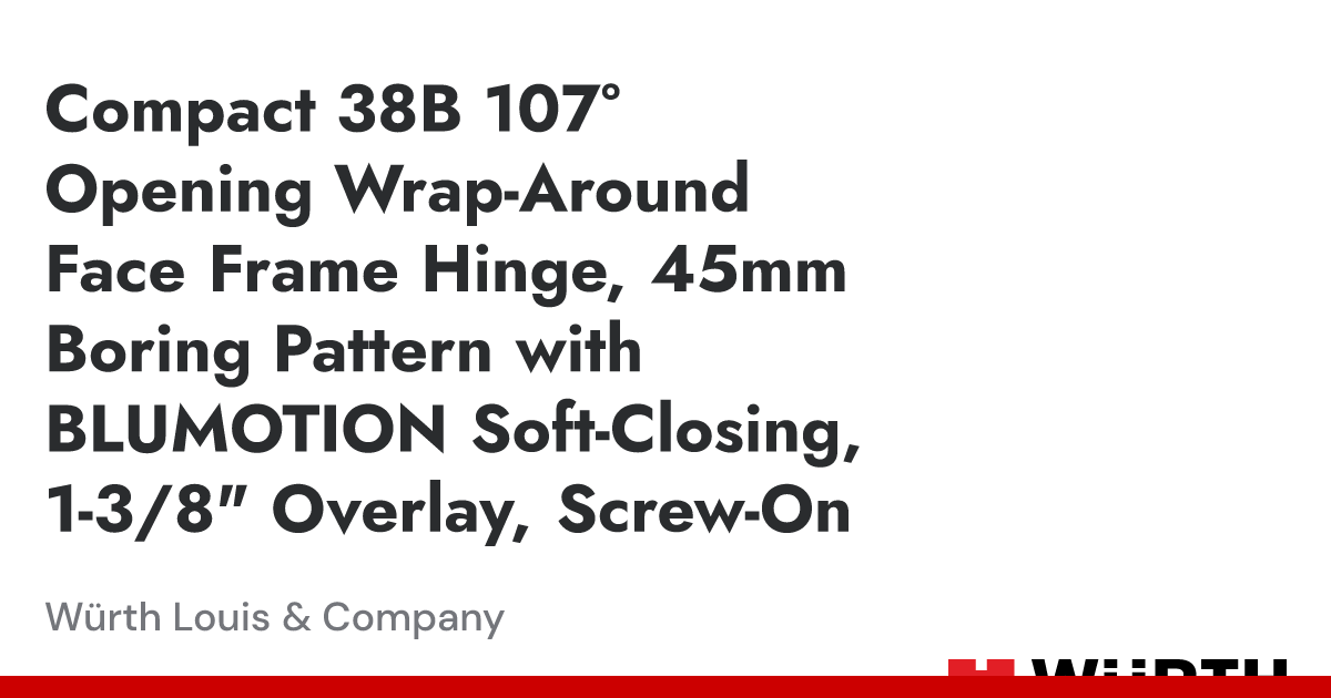 Compact 38B 107° Opening Wrap-Around Face Frame Hinge, 45mm Boring ...
