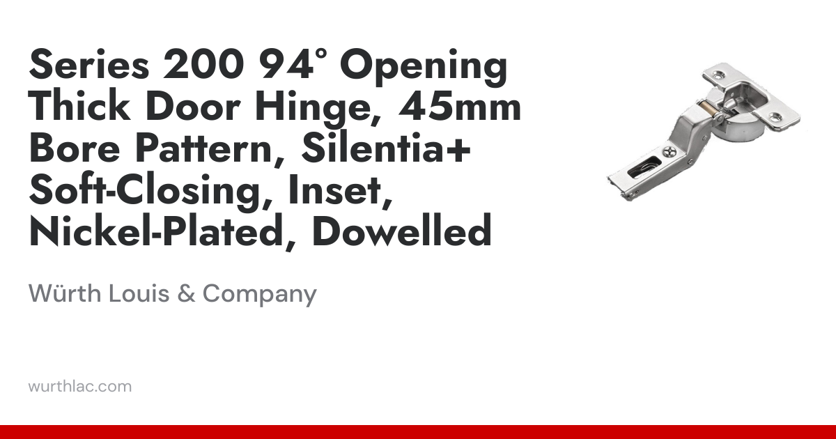 Series 200 94° Opening Thick Door Hinge, 45mm Bore Pattern, Silentia+ ...
