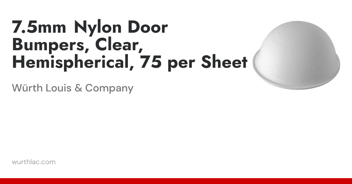 7.5mm Nylon Door Bumpers, Clear, Hemispherical, 75 per Sheet | Würth ...