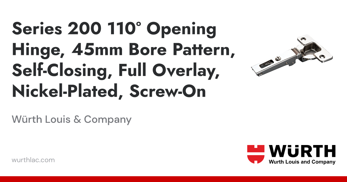 Series 200 110° Opening Hinge, 45mm Bore Pattern, Self-Closing, Full ...