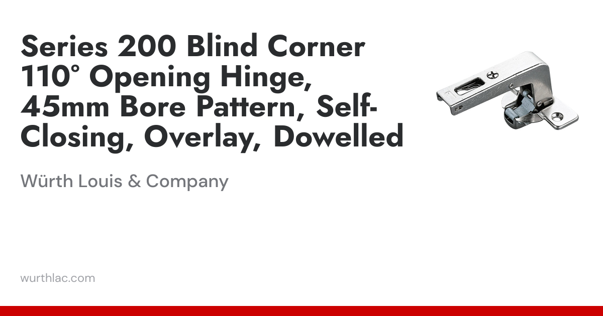 Series 200 Blind Corner 110° Opening Hinge, 45mm Bore Pattern, Self ...