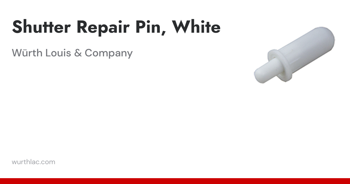 Shutter Repair Pin, White | Würth Louis & Company