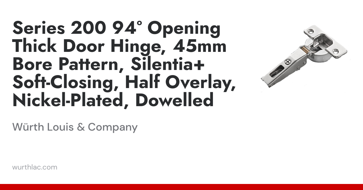 Series 200 94° Opening Thick Door Hinge, 45mm Bore Pattern, Silentia+ ...