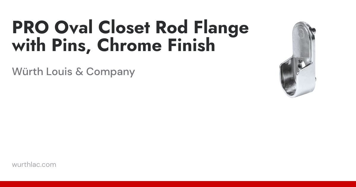 PRO Oval Closet Rod Flange with Pins, Chrome Finish | Würth Louis & Company