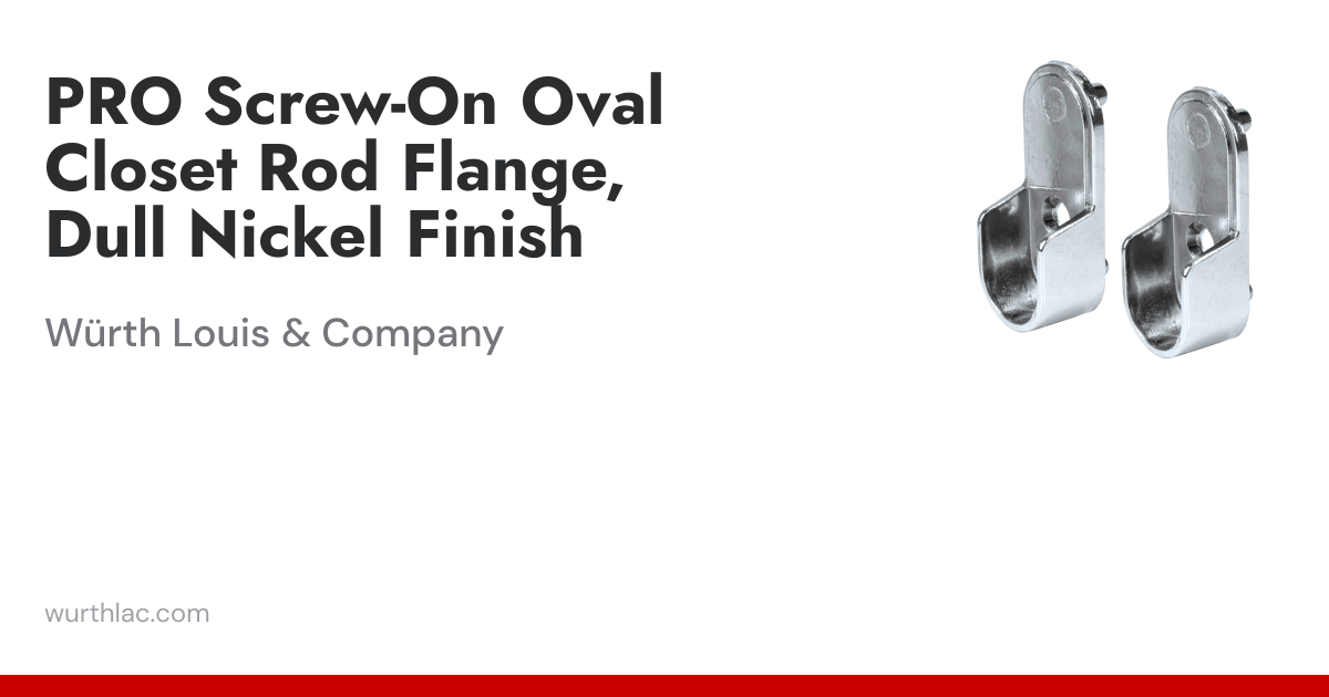 PRO Screw-On Oval Closet Rod Flange, Dull Nickel Finish | Würth Louis ...