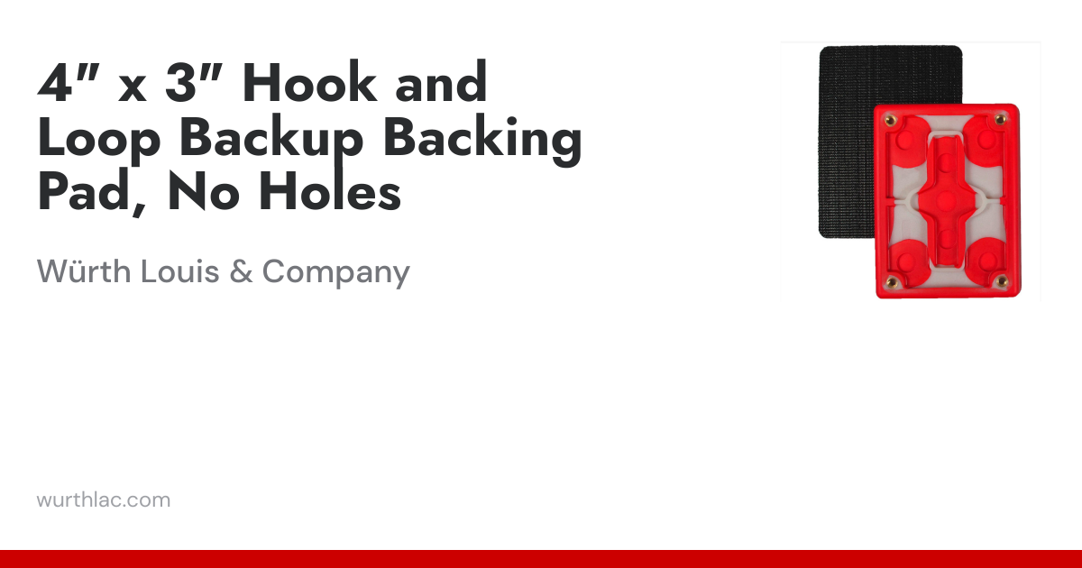 4" x 3" Hook and Loop Backup Backing Pad, No Holes | Würth Louis & Company