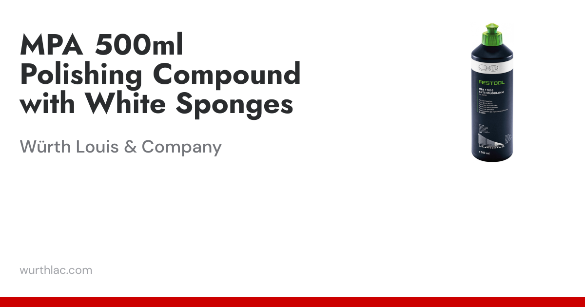 MPA 500ml Polishing Compound with White Sponges | Würth Louis & Company