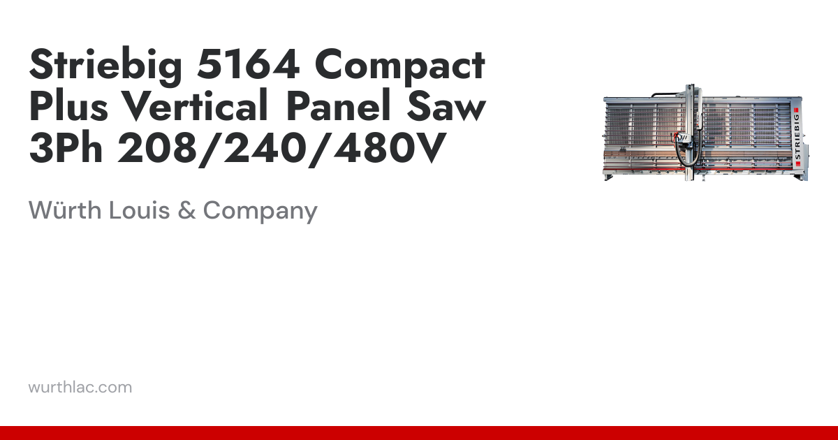 Striebig 5164 Compact Plus Vertical Panel Saw 3Ph 208/240/480V | Würth ...