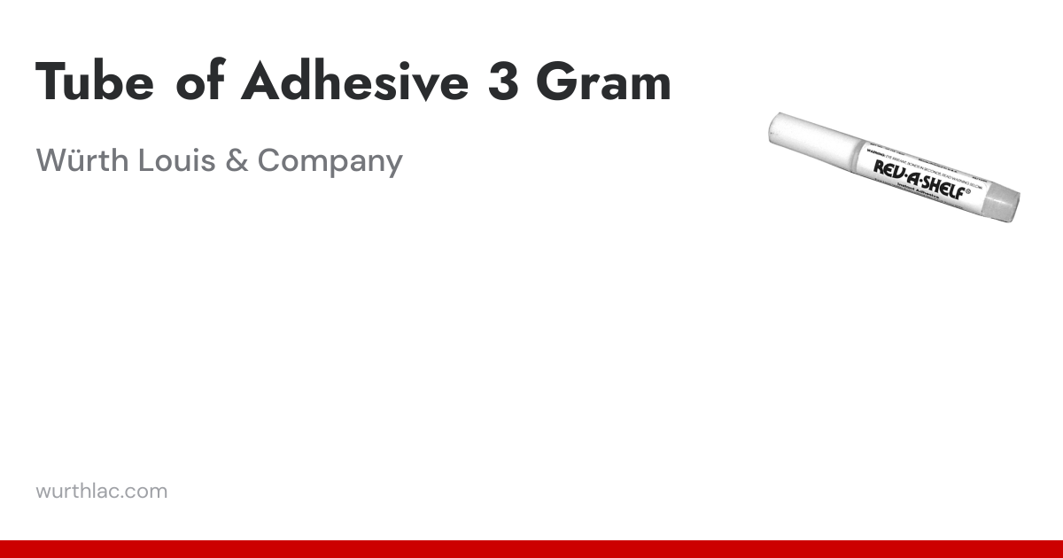 Tube of Adhesive 3 Gram | Würth Louis & Company