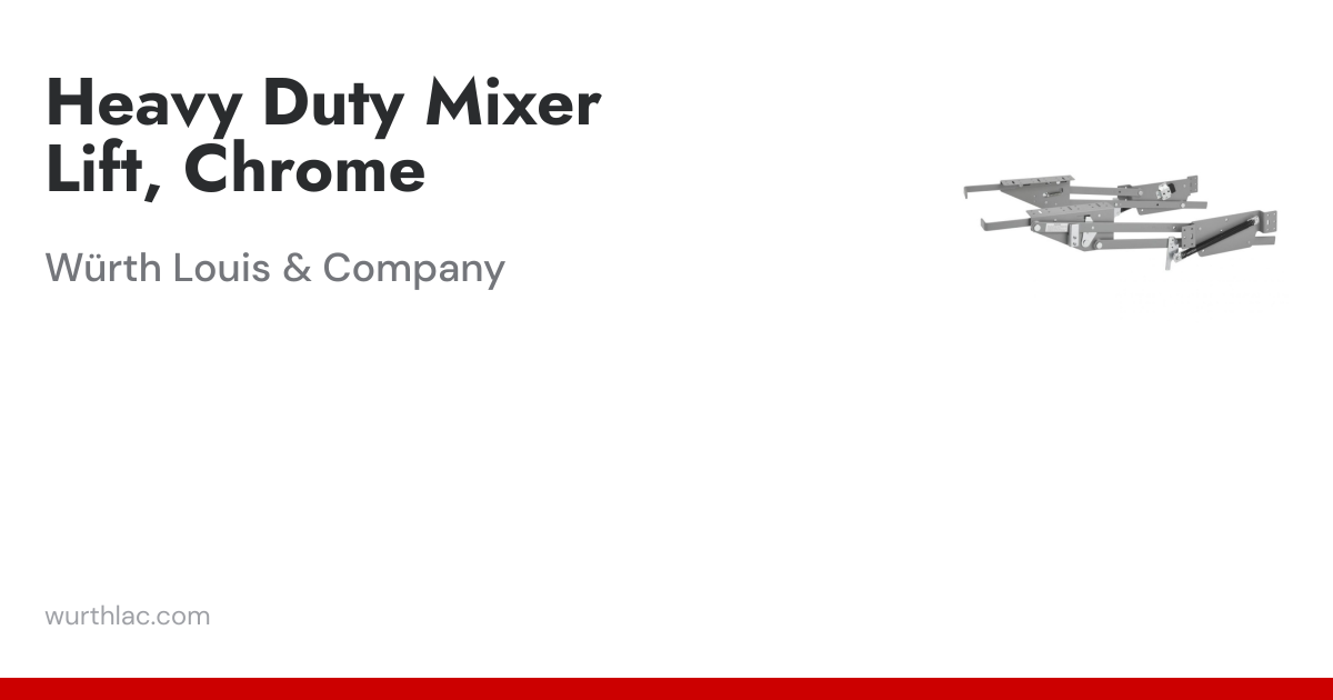 Heavy Duty Mixer Lift, Chrome | Würth Louis & Company