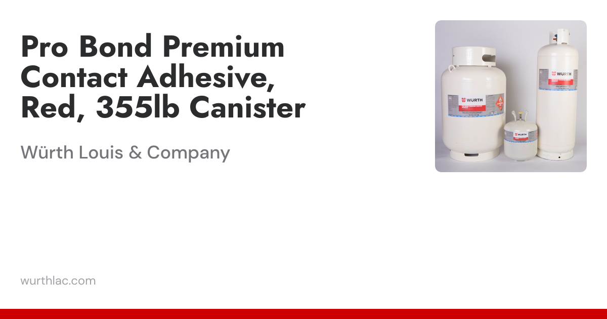 Pro Bond Premium Contact Adhesive, Red, 355lb Canister | Würth Louis ...