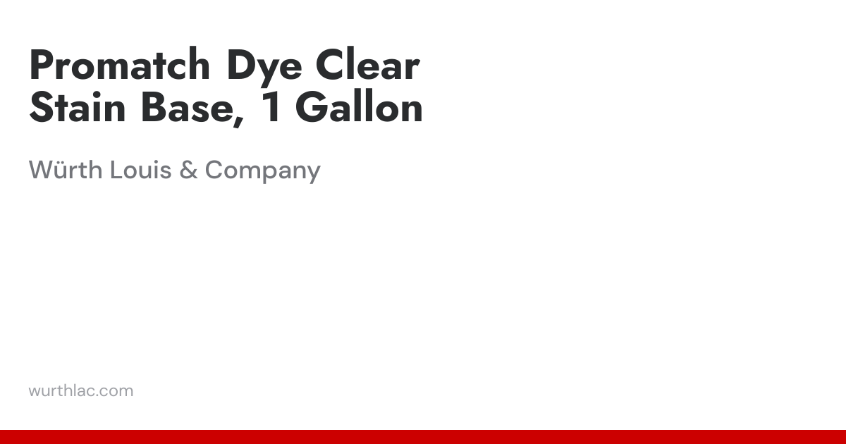 Promatch Dye Clear Stain Base, 1 Gallon | Würth Louis & Company