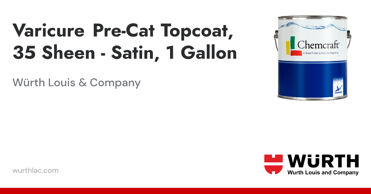 Varicure Pre-Cat Topcoat, 35 Sheen - Satin, 1 Gallon | Würth Louis ...