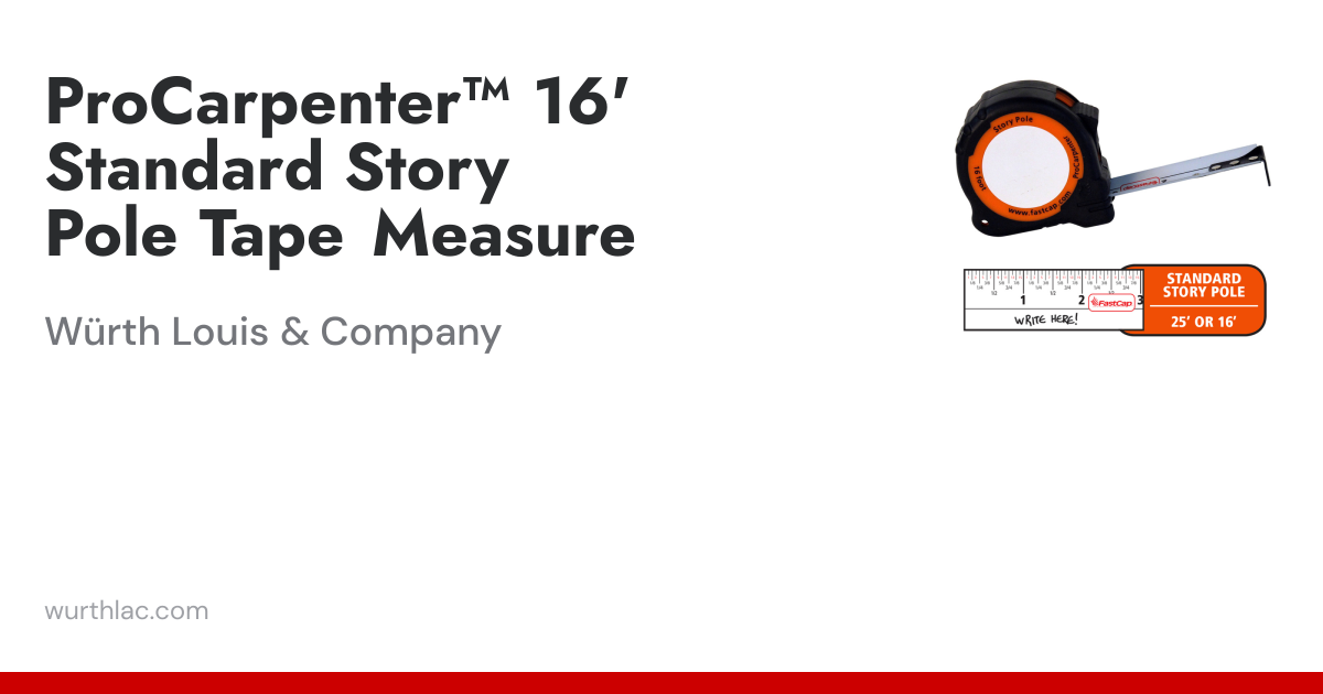 ProCarpenter™ 16' Standard Story Pole Tape Measure | Würth Louis & Company