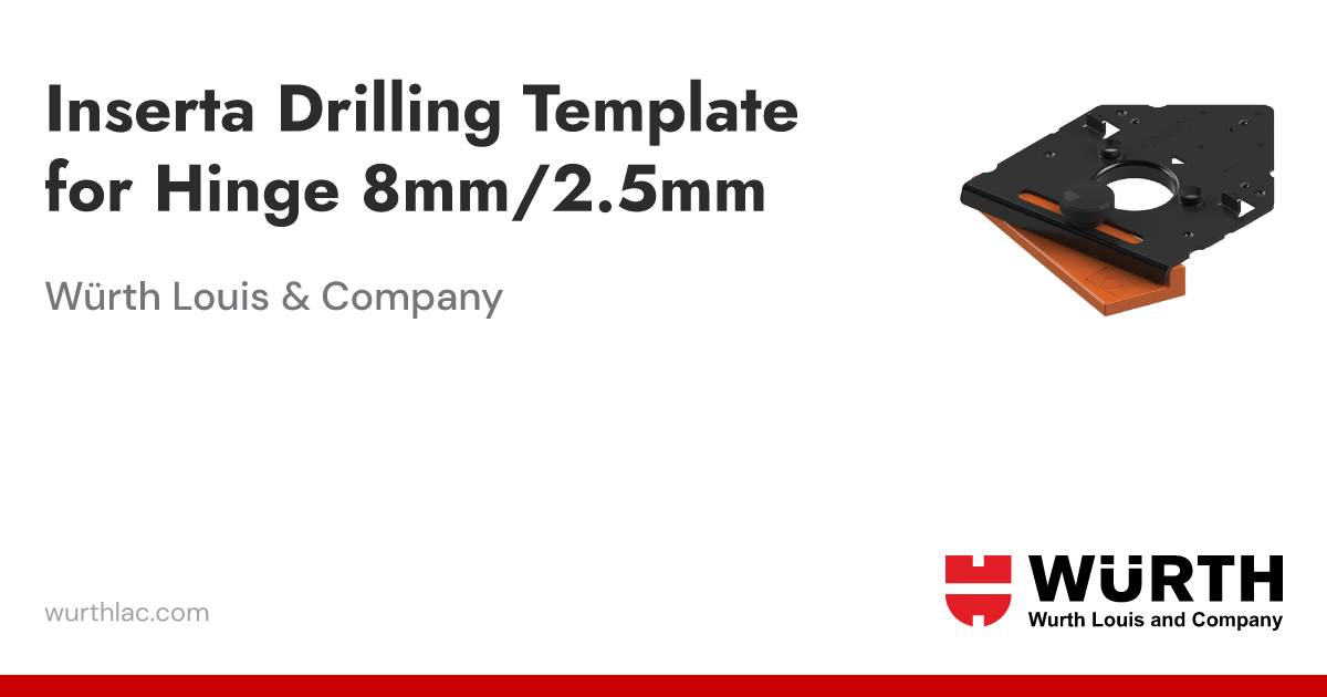Inserta Drilling Template for Hinge 8mm/2.5mm | Würth Louis & Company