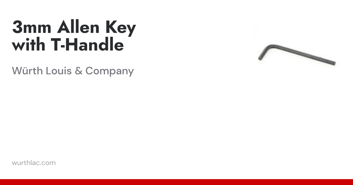 3mm Allen Key with T-Handle | Würth Louis & Company