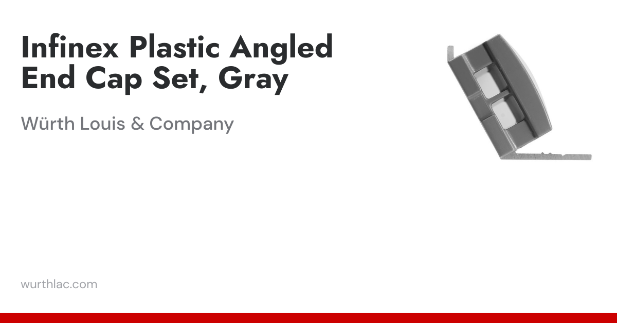 Infinex Plastic Angled End Cap Set, Gray | Würth Louis & Company
