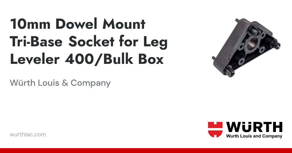 10mm Dowel Mount Tri-Base Socket for Leg Leveler 400/Bulk Box | Würth ...