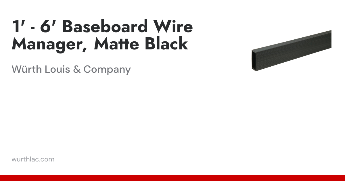 1' - 6' Baseboard Wire Manager, Matte Black | Würth Louis & Company
