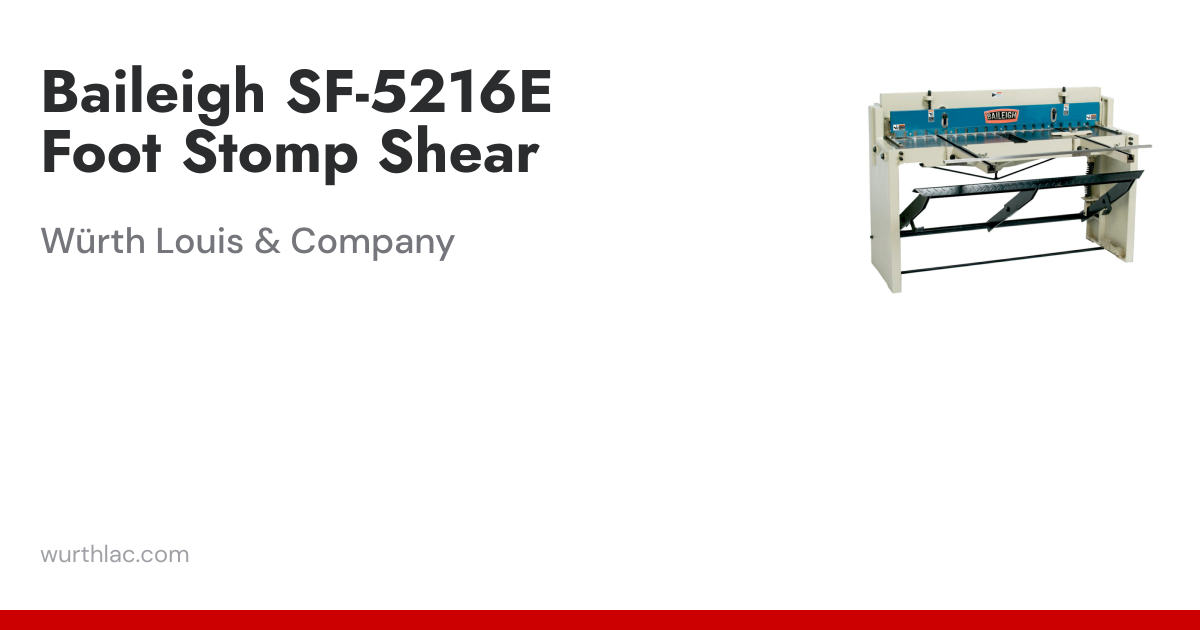 Baileigh SF-5216E Foot Stomp Shear | Würth Louis & Company