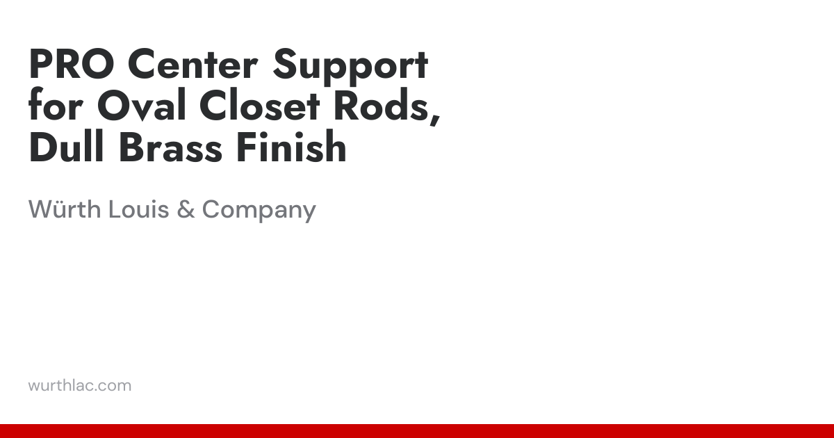 PRO Center Support for Oval Closet Rods, Dull Brass Finish | Würth ...