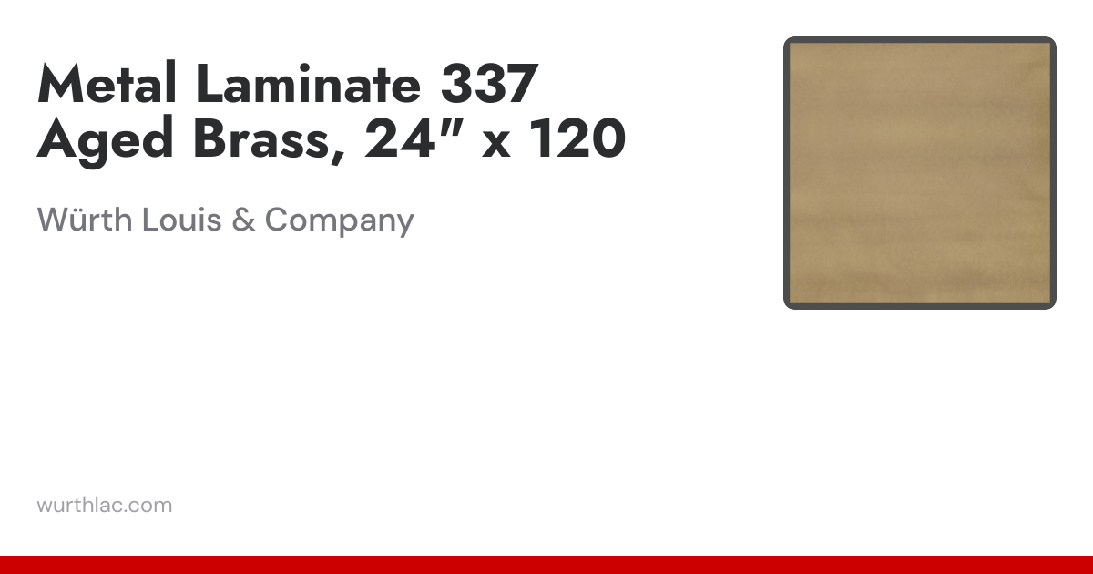 Metal Laminate 337 Aged Brass, 24