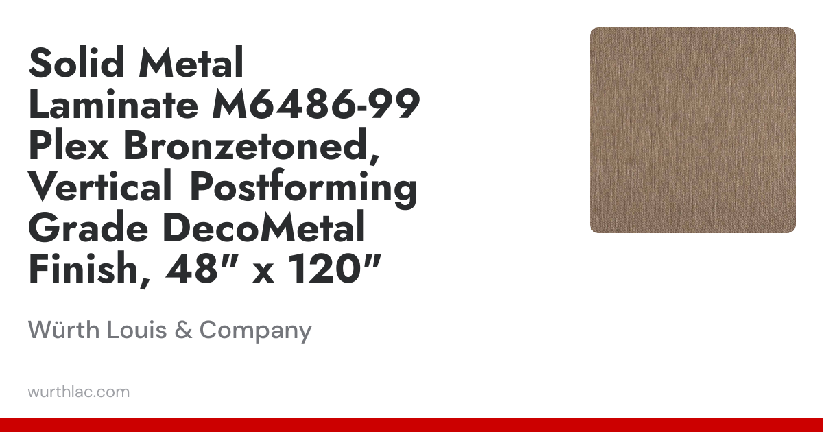 Solid Metal Laminate M6486-99 Plex Bronzetoned, Vertical Postforming ...