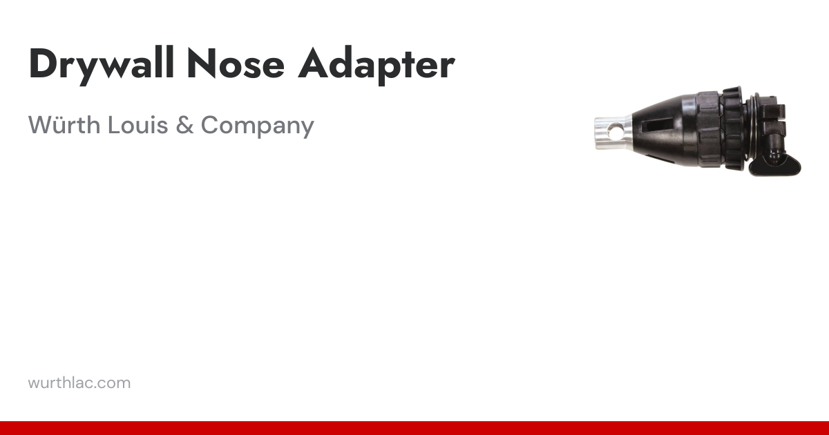 Drywall Nose Adapter | Würth Louis & Company