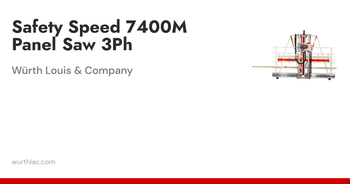 Safety Speed 7400M Panel Saw 3Ph | Würth Louis & Company