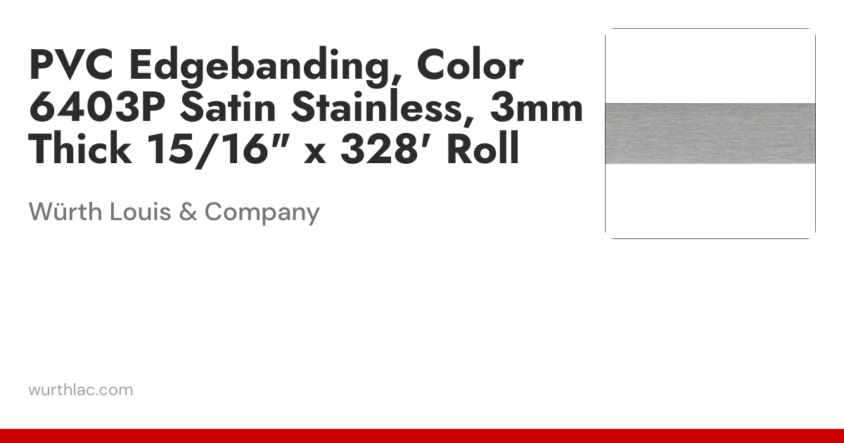 PVC Edgebanding, Color 6403P Satin Stainless, 3mm Thick 15/16