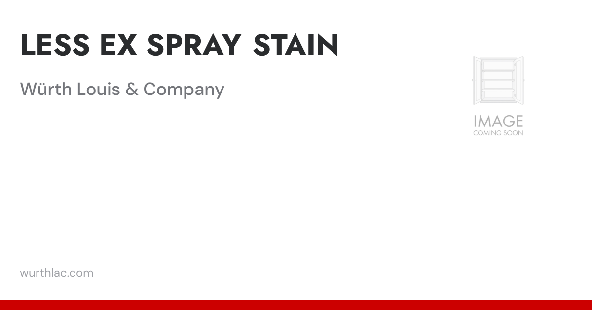 LESS EX SPRAY STAIN | Würth Louis & Company
