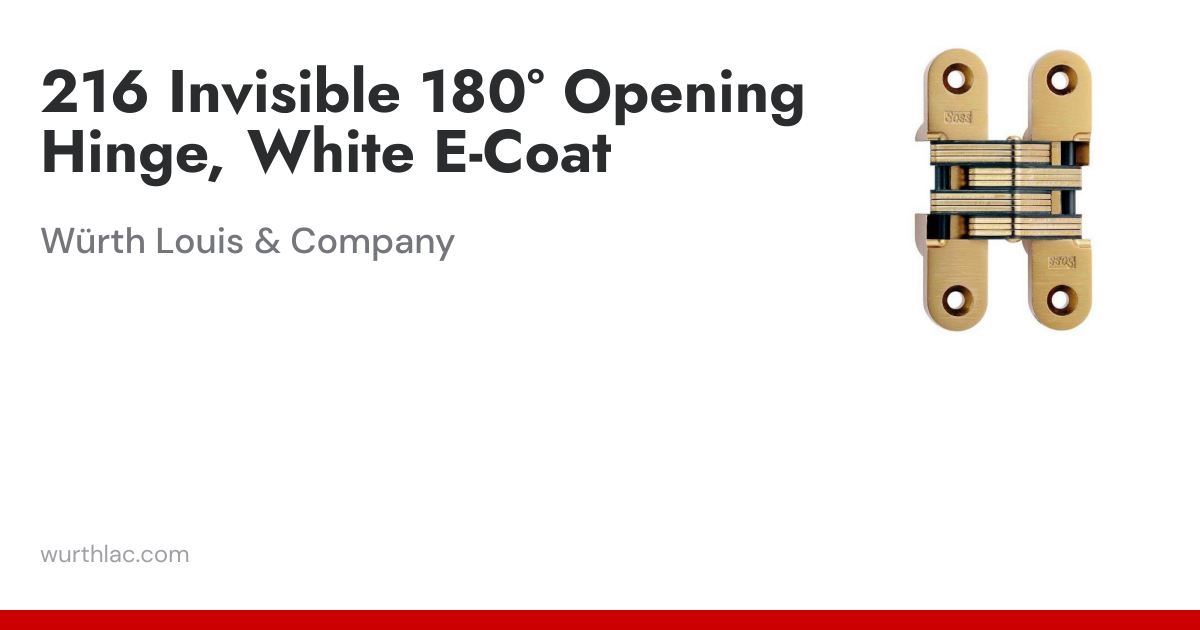 216 Invisible 180° Opening Hinge, White E-Coat | Würth Louis & Company
