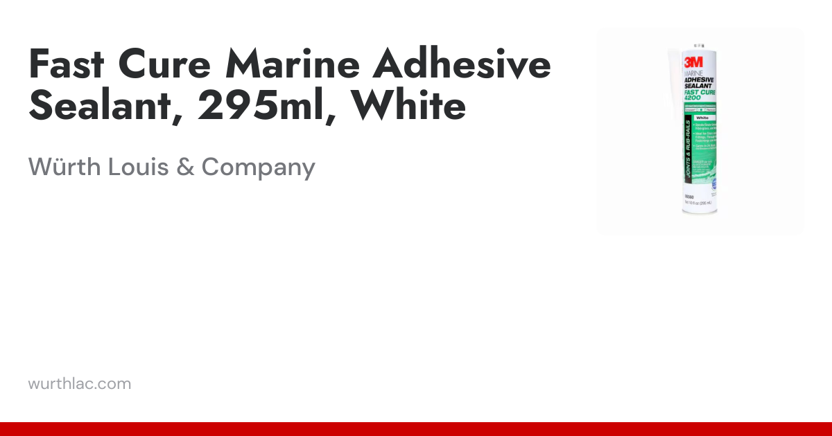Fast Cure Marine Adhesive Sealant, 295ml, White | Würth Louis & Company